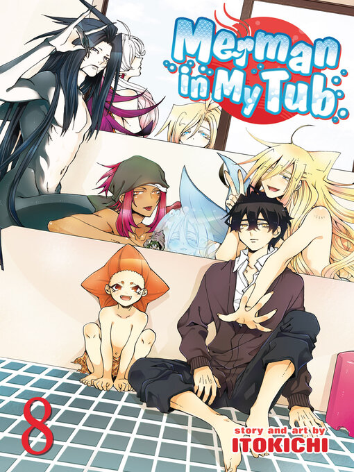 Title details for Merman in my Tub, Volume 8 by Itokichi - Available
